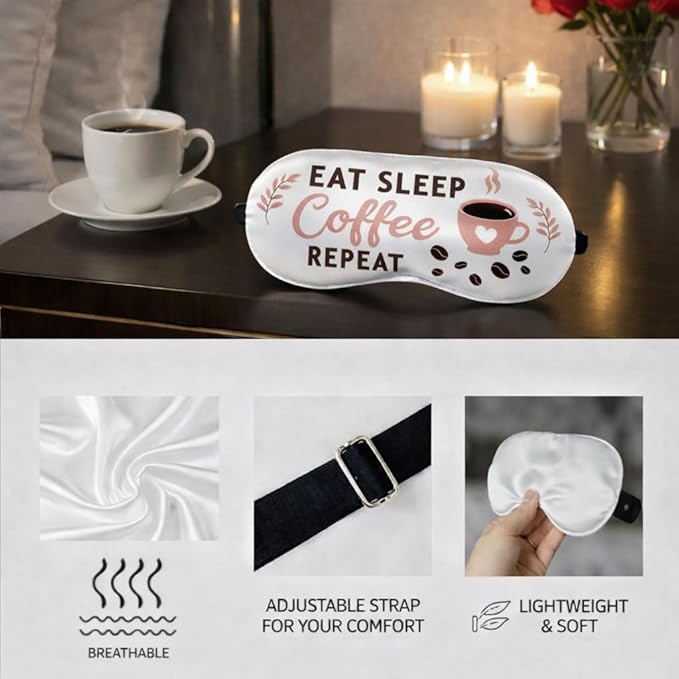 Eat Sleep Coffe Repeat Funny Sleeping Mask for Coffee Lover, Fun Coffee Gift for Coworker, Friend, Teacher, Night Shift Doctor and Nurse. Gift Idea for Birthday and Christmas Stocking Stuffer.