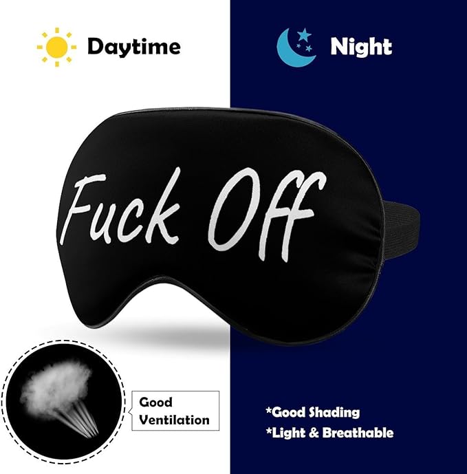 Fuck Off Sleep Mask Funny Sleeping Mask Elastic Blackout Sleeping Eye Mask for Full Night's Sleep Travel and Nap