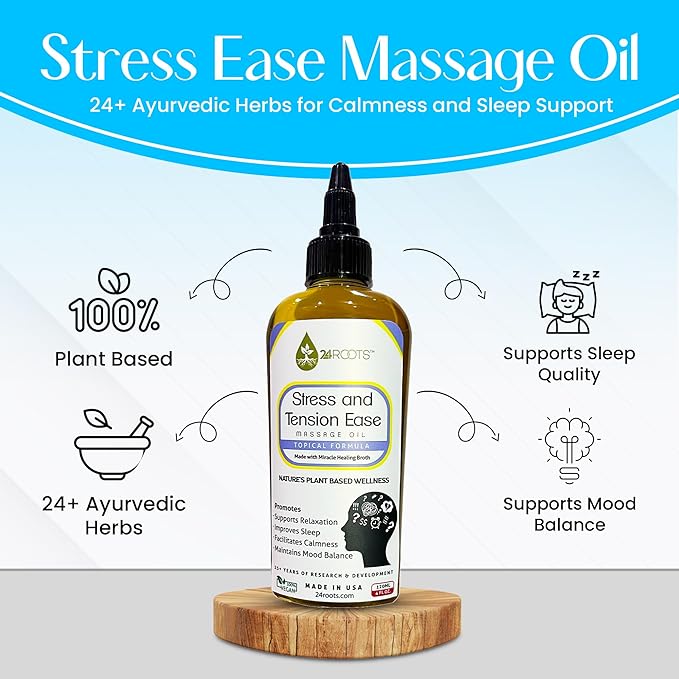 Plant Based Stress and Tension Ease Massage Oil - Supports Relaxation, Helps with Sleep, Aids in Calmness, and Helps Mood Balance - 24+ AYURVEDIC Herbs - 100% Vegan (4 Fl Oz/120 ML)