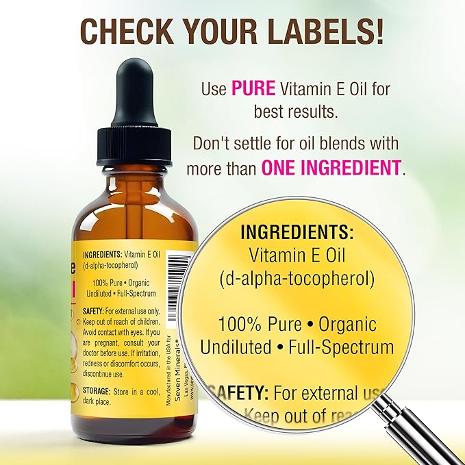 Seven Minerals Ultra Pure Vitamin E Oil - Full-Spectrum D-Alpha Tocopherol per 4 Oz Bottle - 100% Organic Vitamin E Oil for Skin, Face, Hair and Scars - Naturally Occurring=Not Synthetic.